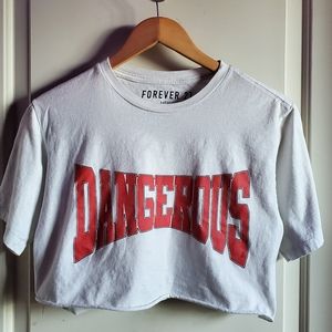 Forever 21 Dangerous Crop Top